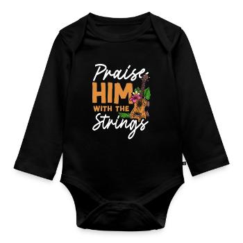 Hawaiian Ukulele Uke Praise Him - Organic Longsleeve Baby Bodysuit - black - Front