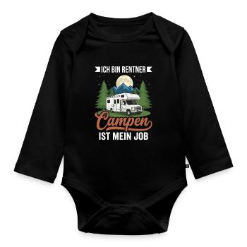 Retired job: camping! – Humorous camper design - Organic Longsleeve Baby Bodysuit - black - Front