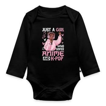 Just A Girl Who Loves Anime And K-Pop - Organic Longsleeve Baby Bodysuit - black - Front