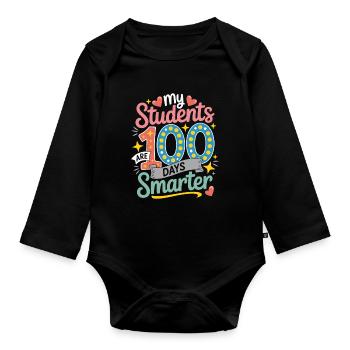100 Days Smarter: My Students - Organic Longsleeve Baby Bodysuit - black - Front