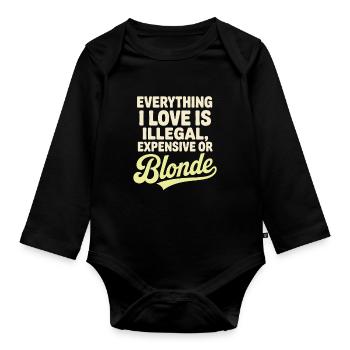 Everything I Love Illegal Expensive Blonde Männer - Baby Bio-Langarm-Body - Schwarz - Vorne