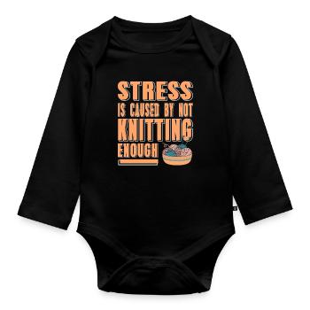 Stress Relief Through Knitting Funny Yarn Life - Organic Longsleeve Baby Bodysuit - black - Front