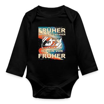Früher war alles besser - Ich bin von früher - Baby Bio-Langarm-Body - Schwarz - Vorne