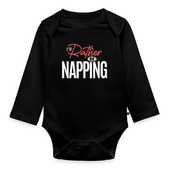 Ich würde lieber ein Nickerchen machen, lustiges Schlaf-Humor-Zitat - Baby Bio-Langarm-Body - Schwarz - Vorne