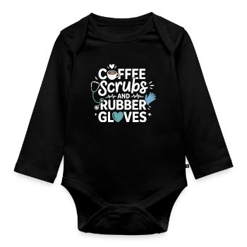 Coffee scrubs and rubber gloves - Organic Longsleeve Baby Bodysuit - black - Front