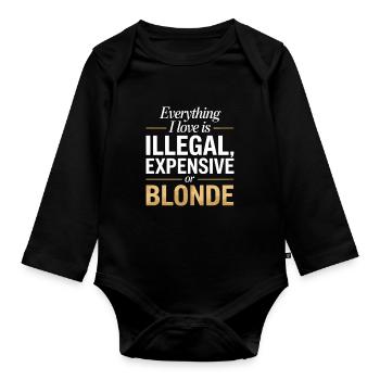 Everything I Love Illegal Expensive Blonde Männer - Baby Bio-Langarm-Body - Schwarz - Vorne