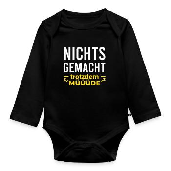 Nothing done but tired - Organic Longsleeve Baby Bodysuit - black - Front