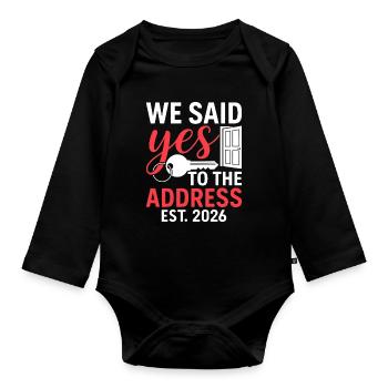 We Said Yes to The Address 2026 - Organic Longsleeve Baby Bodysuit - black - Front