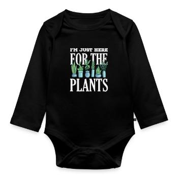 Pflanzenliebhaber Nur Hier Für Die Pflanzen - Baby Bio-Langarm-Body - Schwarz - Vorne