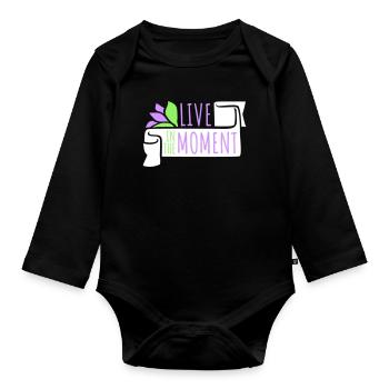 Live In The Moment Mindfulness Presence Awareness - Organic Longsleeve Baby Bodysuit - black - Front