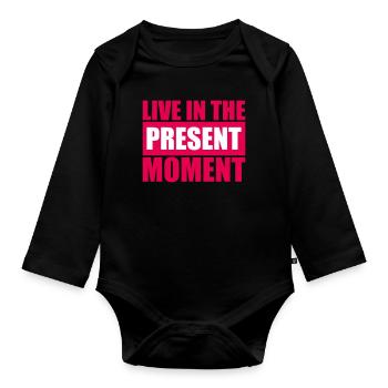 Live In The Moment Mindfulness Presence Awareness - Organic Longsleeve Baby Bodysuit - black - Front