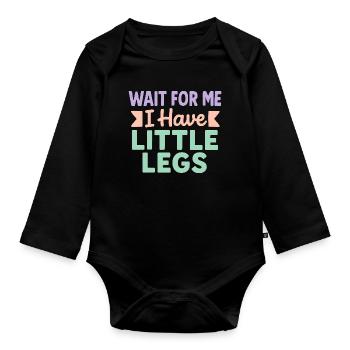 Cute Saying Humor Meme Funny Gift Idea - Organic Longsleeve Baby Bodysuit - black - Front