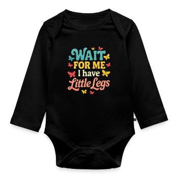 Cute Saying Humor Meme Funny Gift Idea - Organic Longsleeve Baby Bodysuit - black - Front