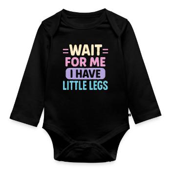 Cute Saying Humor Meme Funny Gift Idea - Organic Longsleeve Baby Bodysuit - black - Front