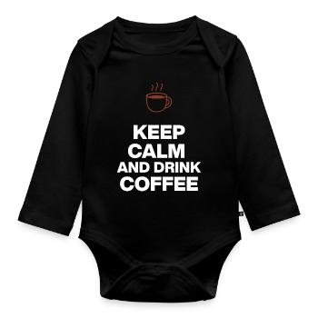KEEP CALM AND DRINK COFFEE, OHNE KAFFEE GEHT NIX - Baby Bio-Langarm-Body - Schwarz - Vorne
