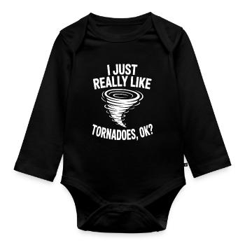 Tornado Sprüche Tornados Lustiges Tornado Geschenk - Baby Bio-Langarm-Body - Schwarz - Vorne