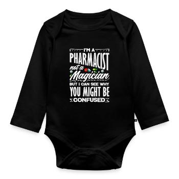 Pharmacist Not a Magician Pharmacy Technician - Organic Longsleeve Baby Bodysuit - black - Front
