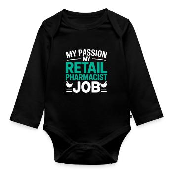 Retail Pharmacist My Passion My Pharmacy Care - Organic Longsleeve Baby Bodysuit - black - Front