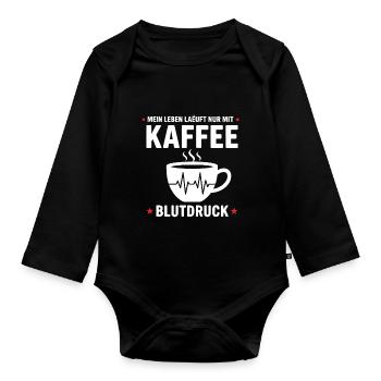 Kaffee Blutdruck Lustiges Mein Leben Läuft kaffee - Organic Longsleeve Baby Bodysuit - black - Front
