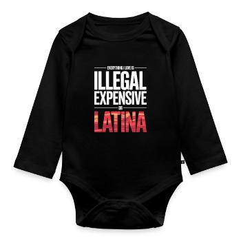 Tout ce que j’aime est illégal, cher ou latina - Body Bébé bio manches longues - noir - Devant