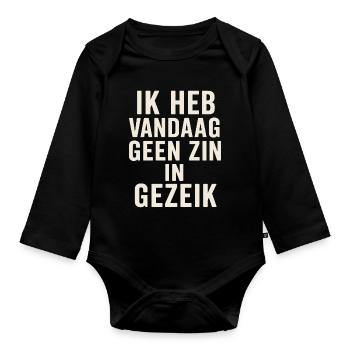 Don't feel like today - Organic Longsleeve Baby Bodysuit - black - Front
