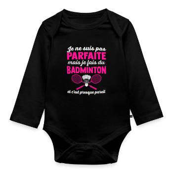 je ne suis pas parfaite mais je fais du badminton - Body Bébé bio manches longues - noir - Devant