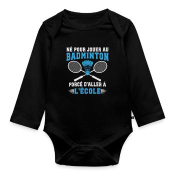  Né Pour Jouer Au Badminton  - Body Bébé bio manches longues - noir - Devant