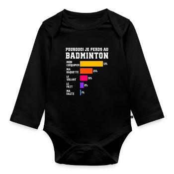 Pourquoi Je Perds Au Badminton  - Body Bébé bio manches longues - noir - Devant