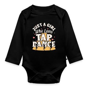 Just a girl who is tap dance lover dancer - Organic Longsleeve Baby Bodysuit - black - Front