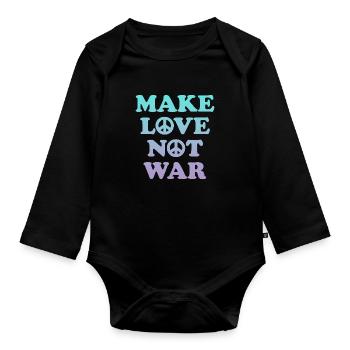 Make love not war - Organic Longsleeve Baby Bodysuit - black - Front