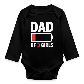 Dad of 3 Girls Battery Low - Organic Longsleeve Baby Bodysuit - black - Front