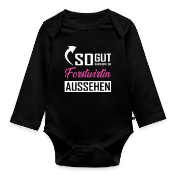 Only a forester can look so good - Organic Longsleeve Baby Bodysuit - black - Front