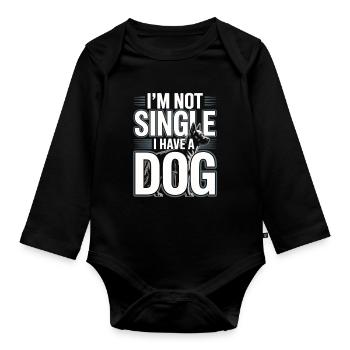 I'm Not Single – I Have a Dog - Baby Bio-Langarm-Body - Schwarz - Vorne