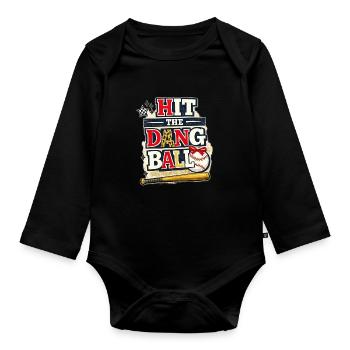 Hit the Dang Ball Baseball Shirt – Funny Tee - Organic Longsleeve Baby Bodysuit - black - Front