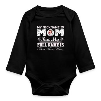 Mein Spitzname ist Mama lustiges Muttertagshemd - Baby Bio-Langarm-Body - Schwarz - Vorne