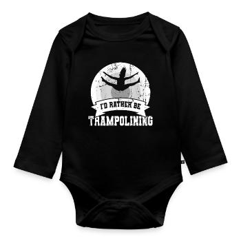 Ich würde lieber Trampolin springen - Baby Bio-Langarm-Body - Schwarz - Vorne