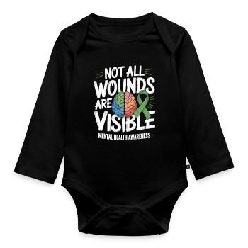 Not All Wounds Are Visible – Mental Health - Organic Longsleeve Baby Bodysuit - black - Front