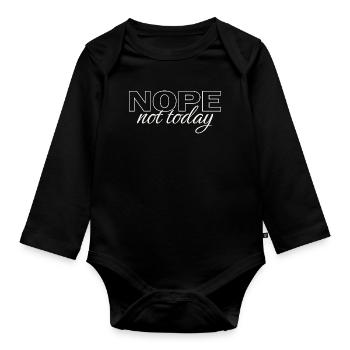 Nope Not Today Shirt – Funny Introvert Saying Tee - Baby Bio-Langarm-Body - Schwarz - Vorne