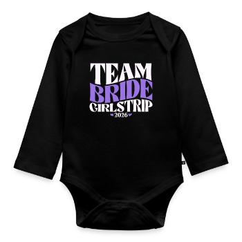 Team Bride Hen Party Bachelorette Party 2026 - Organic Longsleeve Baby Bodysuit - black - Front
