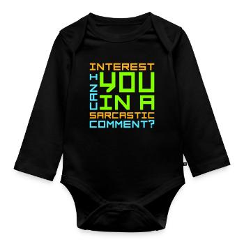 Can I Interest You In A Sarcastic Comment Lustig - Organic Longsleeve Baby Bodysuit - black - Front
