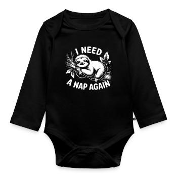 I need a nap - Organic Longsleeve Baby Bodysuit - black - Front