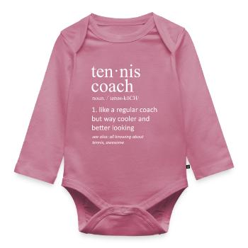 Tennis Coach Definition Funny Sport Sarcastic - Organic Longsleeve Baby Bodysuit - mauve - Front
