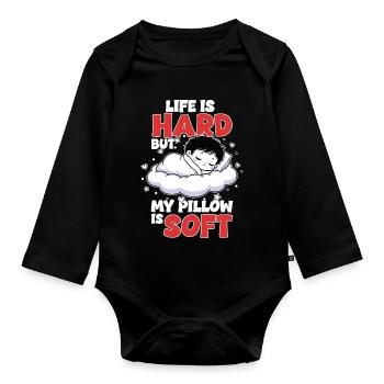Sleep Cloud Life is Hard My Pillow Soft - Organic Longsleeve Baby Bodysuit - black - Front