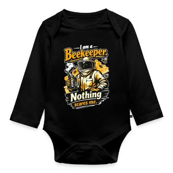 Beekeeper Gift: I am a Beekeeper Nothing scares me - Organic Longsleeve Baby Bodysuit - black - Front