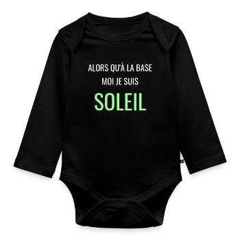 Alors Qu'à la Base Je Suis Soleil - Body Bébé bio manches longues - noir - Devant