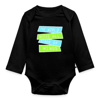 The World Needs All Kinds Of Minds Inspirierend - Baby Bio-Langarm-Body - Schwarz - Vorne