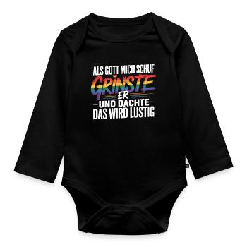 Als Gott mich schuf grinste er – Pride Humor - Baby Bio-Langarm-Body - Schwarz - Vorne