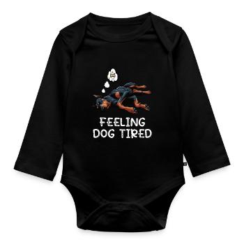Feeling Dog Tired Doberman Doberman Owner - Organic Longsleeve Baby Bodysuit - black - Front