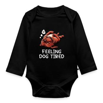 Feeling Dog Tired Bordeaux Mastiff Bordeaux - Organic Longsleeve Baby Bodysuit - black - Front