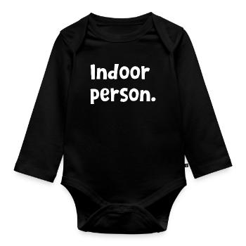 Funny Introvert Design - Sarcastic Indoor Person - Organic Longsleeve Baby Bodysuit - black - Front